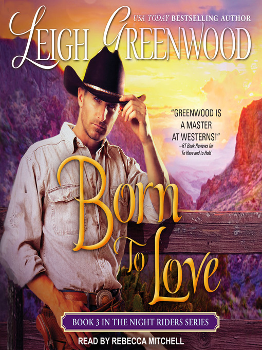 Title details for Born to Love by Leigh Greenwood - Available